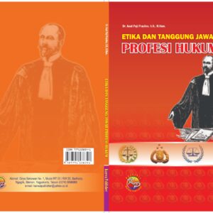 Etika dan Tanggung Jawab Profesi Hukum
